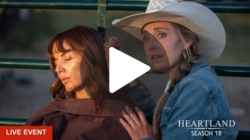 Heartland S18 Finale Watch Party 07-15-25